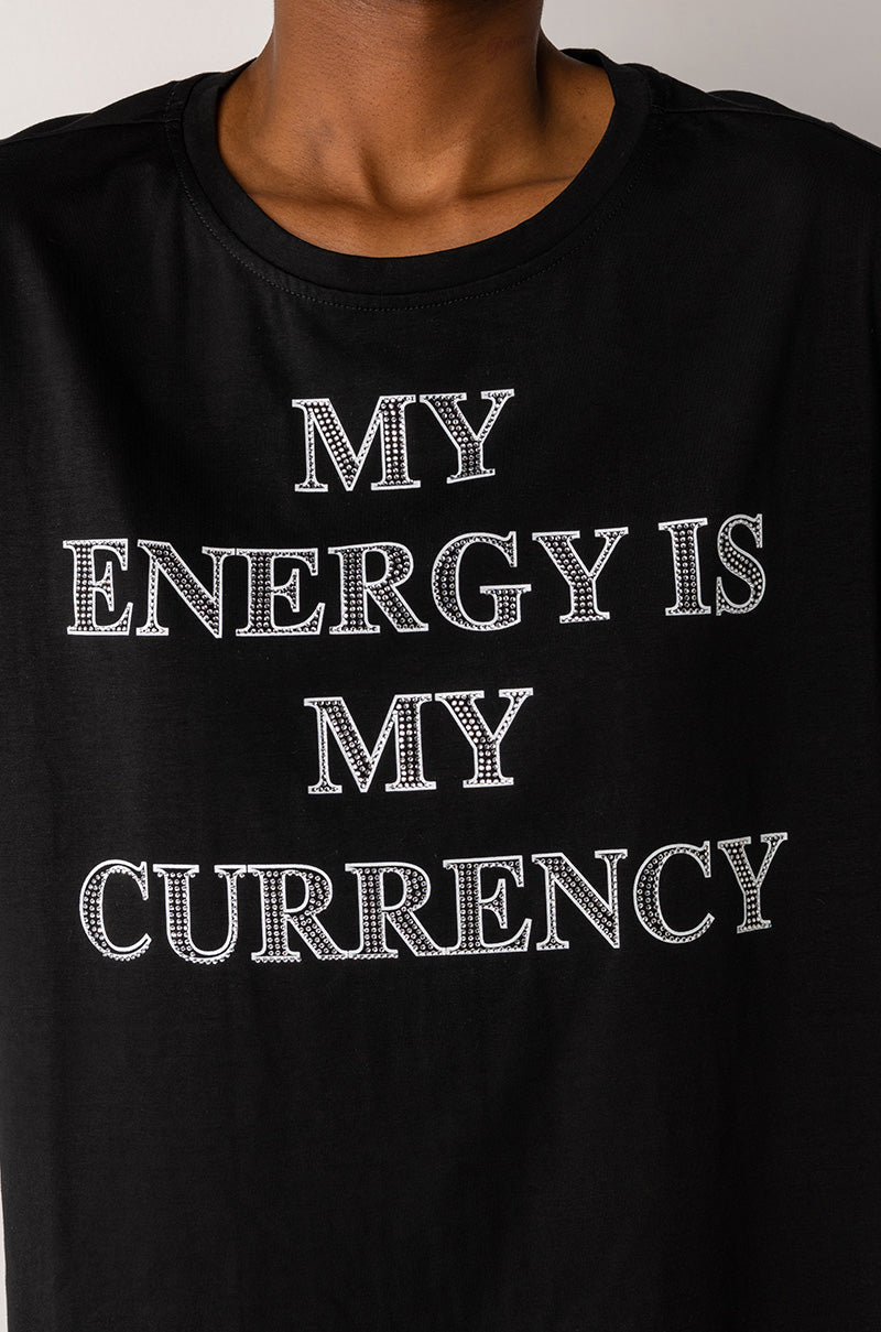 MY ENERGY IS MY CURRENCY OVERSIZED CUT OUT TSHIRT